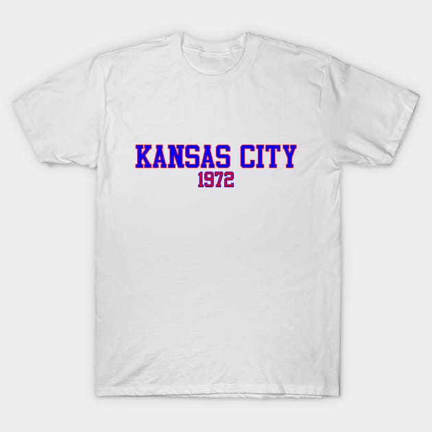 Kansas City 1972 T-Shirt by GloopTrekker